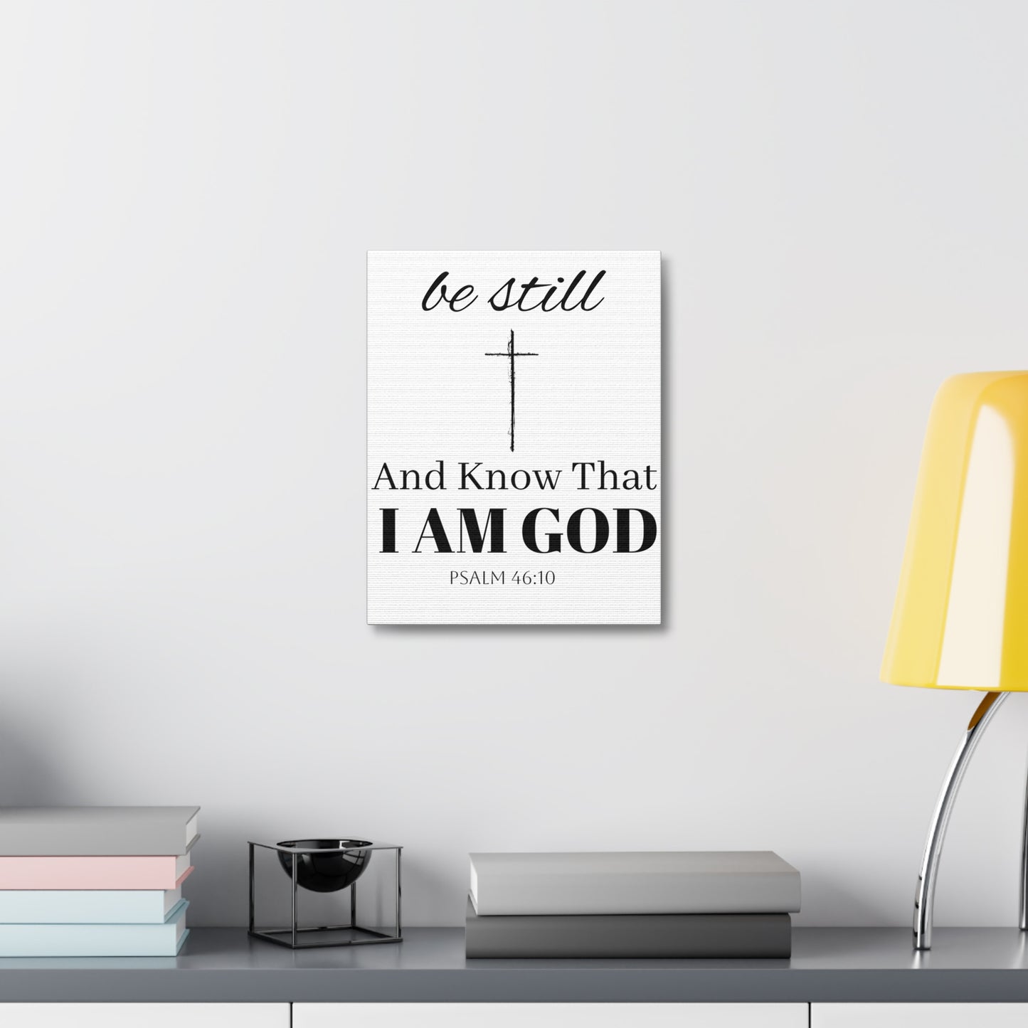 Inspirational Stretched Canvas Wall Art - 'Be Still and Know That I Am God' - Psalm 46:10