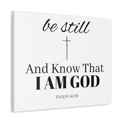 Inspirational Stretched Canvas Wall Art - 'Be Still and Know That I Am God' - Psalm 46:10