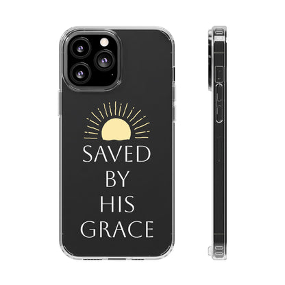 Inspirational Clear Phone Case - Saved By His Grace