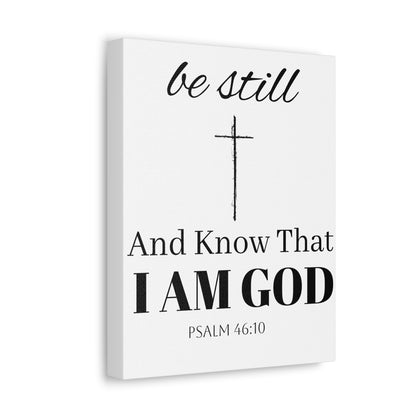 Inspirational Stretched Canvas Wall Art - 'Be Still and Know That I Am God' - Psalm 46:10