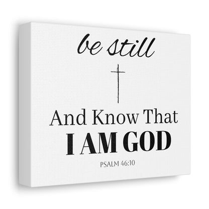 Inspirational Stretched Canvas Wall Art - 'Be Still and Know That I Am God' - Psalm 46:10