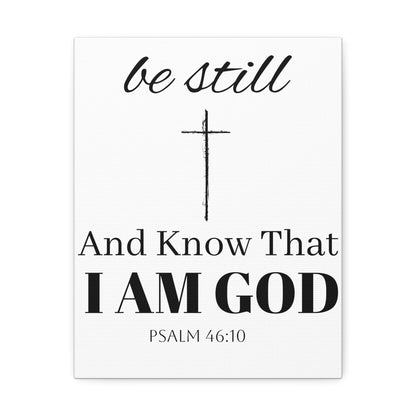 Inspirational Stretched Canvas Wall Art - 'Be Still and Know That I Am God' - Psalm 46:10