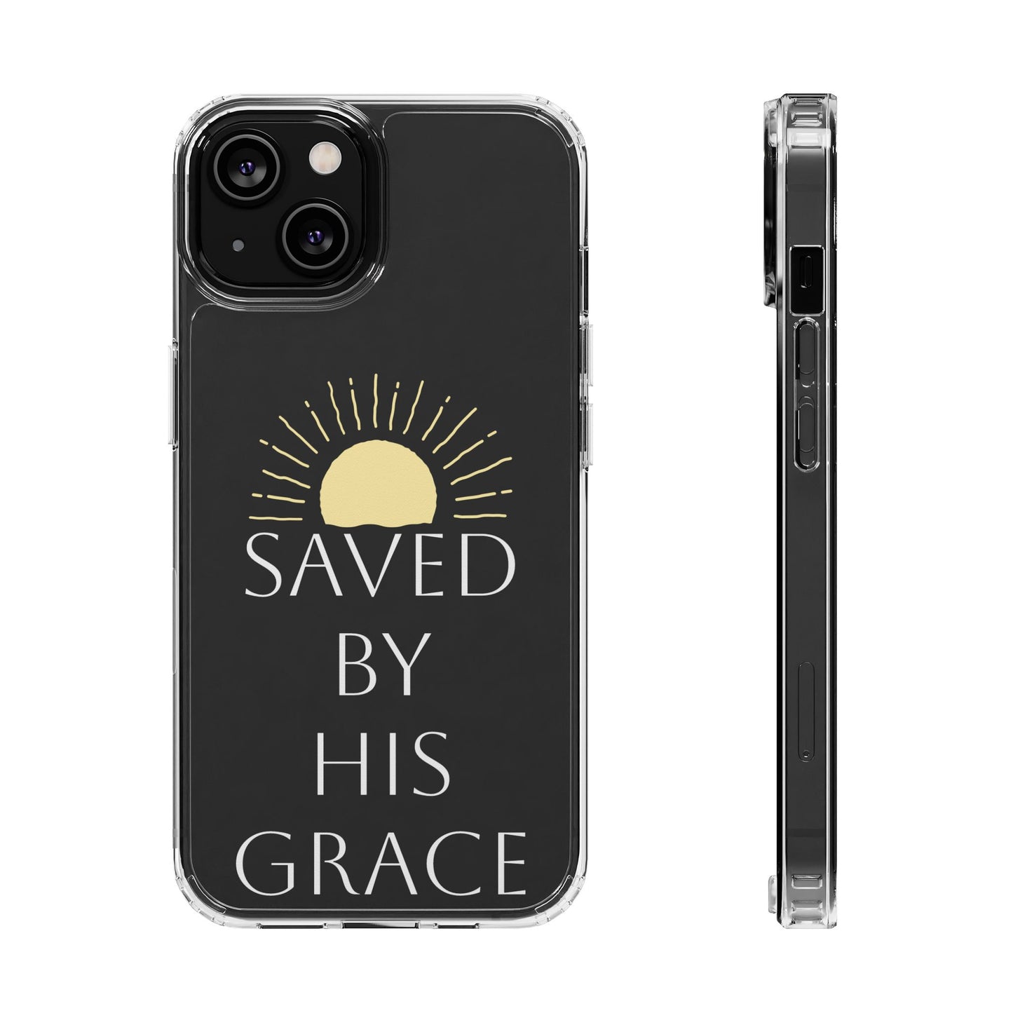 Inspirational Clear Phone Case - Saved By His Grace