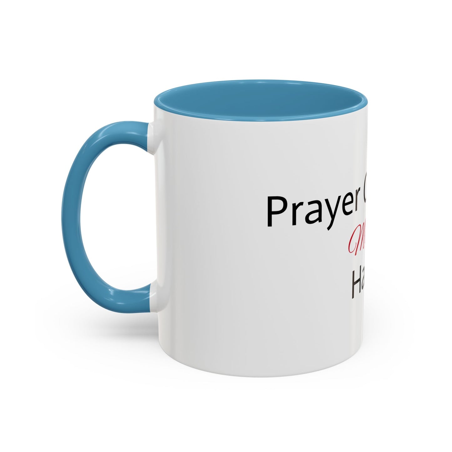 Inspiring Prayer Coffee Mug - 11 & 15oz Accent Mug with Motivational Quote