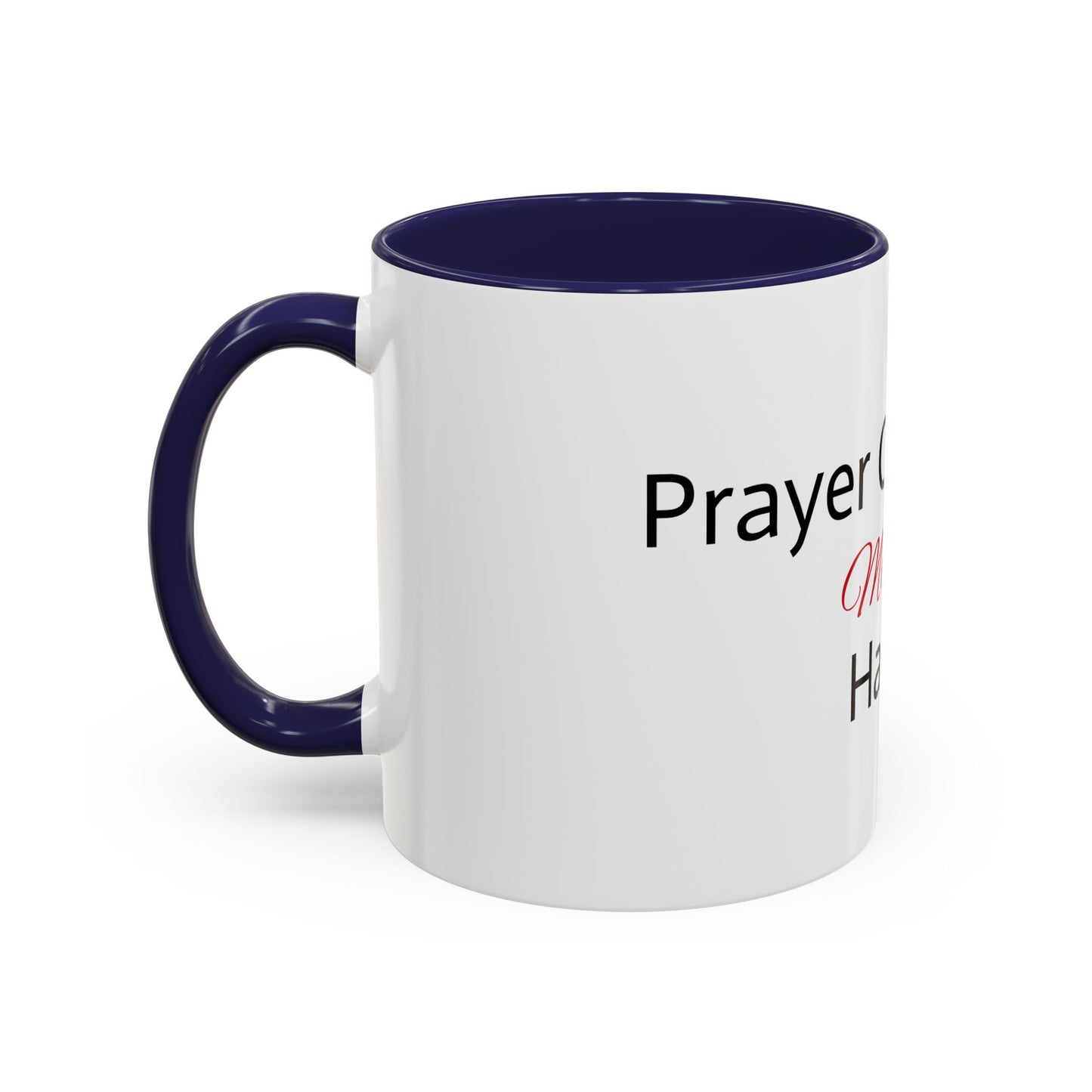 Inspiring Prayer Coffee Mug - 11 & 15oz Accent Mug with Motivational Quote