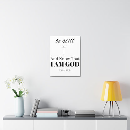 Inspirational Stretched Canvas Wall Art - 'Be Still and Know That I Am God' - Psalm 46:10