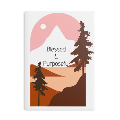 Inspirational Hardcover Notebook – Blessed & Purposeful Journal