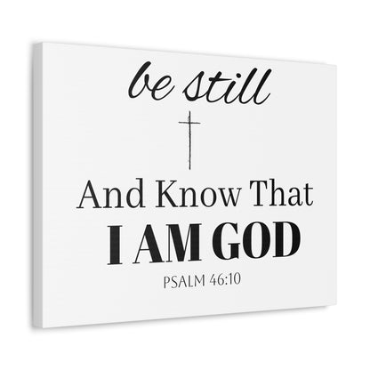 Inspirational Stretched Canvas Wall Art - 'Be Still and Know That I Am God' - Psalm 46:10