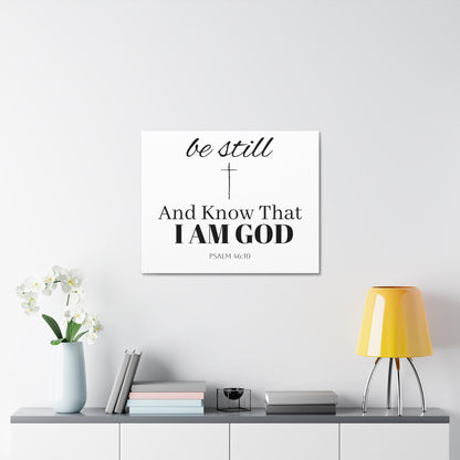 Inspirational Stretched Canvas Wall Art - 'Be Still and Know That I Am God' - Psalm 46:10